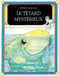 Le têtard mystérieux