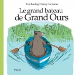 Le grand bateau de grand ours