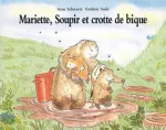 Mariette, Soupir et crotte de bique !