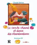Le conte chaud et doux des chaudoudoux