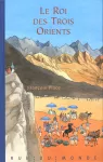 Le roi des trois orients