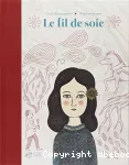 Le fil de soie