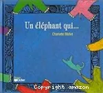 Un éléphant qui...