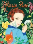 Rosie Pink et le paradis des mauvaises herbes