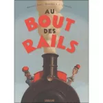 Au bout des rails