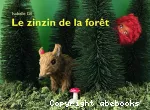Le zinzin de la forêt