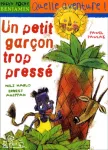 Un petit garçon trop pressé
