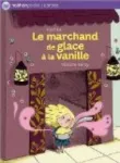 Le marchand de glace à la vanille
