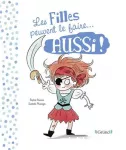 Les filles peuvent le faire aussi ! ; Les garçons peuvent le faire aussi !