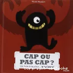 Cap ou pas cap?