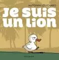 Je suis un lion