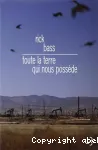 Toute la terre qui nous possède