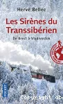 Les sirènes du Transsibérien