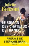 Le roman des châteaux de France