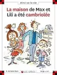 La maison de Max et Lili a été cambriolée