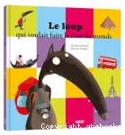 Le loup qui voulait faire le tour du monde