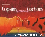 Copains comme cochons