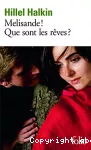 Mélisande ! Que sont les rêves ?