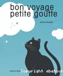 Bon voyage petite goutte