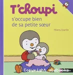 T'choupi s'occupe bien de sa petite soeur