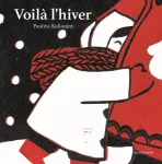 Voilà l'hiver