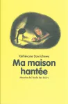 Ma maison hantée