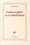 Comment gagner sa vie honnêtement