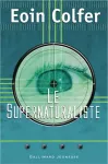 Le supernaturaliste