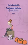 Toujours fâchée