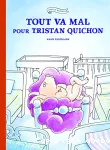 Tout va mal pour Tristan Quichon