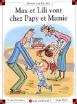 Max et Lili vont chez Papy et Mamie