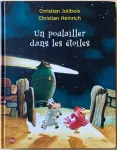 Un poulailler dans les étoiles