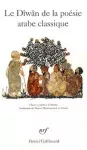 Le Dîwân de la poésie arabe classique