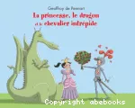 La princesse, le dragon et le chevalier intrépide