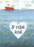 Je t'aime, bleue