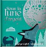 Sous la lune d'argent