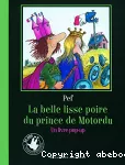 La belle lisse poire du prince de Motordu