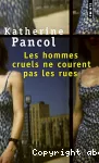 Les Hommes cruels ne courent pas les rues