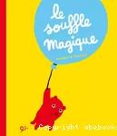 Le souffle magique