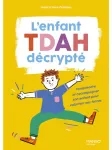 L'enfant TDAH décrypté
