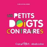 Les petits doigts contraires
