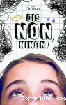 Dis non Ninon !