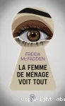 La femme de ménage voit tout