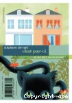 Chat par-ci ; Chat par-là