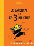 Le samouraï et les 3 mouches