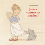 Jaloux comme un doudou !