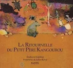 Ritournelle du petit pere kangourou (la)