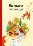 Elle tourne comme ça