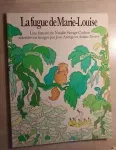 La fugue de Marie-Louise